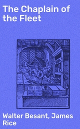 The Chaplain of the Fleet - Walter Besant, James Rice