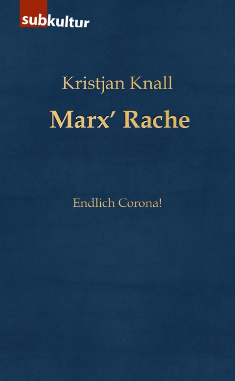 Marx' Rache -  Kristjan Knall