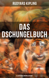 Das Dschungelbuch (Illustrierte Originalausgabe) - Rudyard Kipling