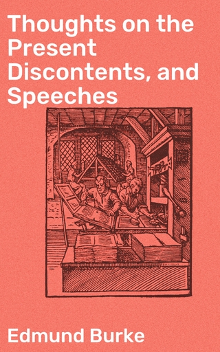 Thoughts on the Present Discontents, and Speeches
