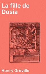 La fille de Dosia - Henry Gr&eacute;ville