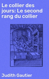 Le collier des jours: Le second rang du collier - Judith Gautier