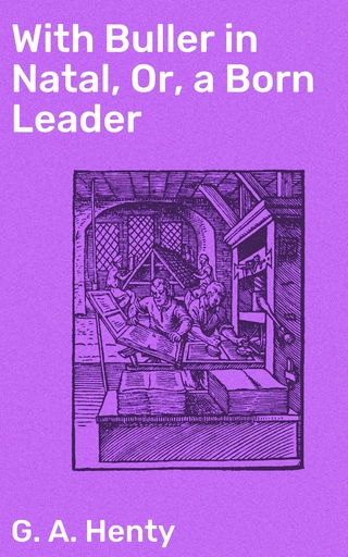 With Buller in Natal, Or, a Born Leader