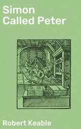 Simon Called Peter - Robert Keable