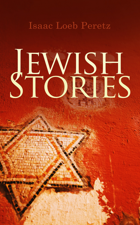 Jewish Stories - Isaac Loeb Peretz