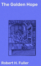 The Golden Hope - Robert H. Fuller