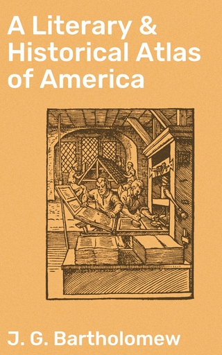 A Literary & Historical Atlas of America