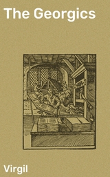 The Georgics -  Virgil