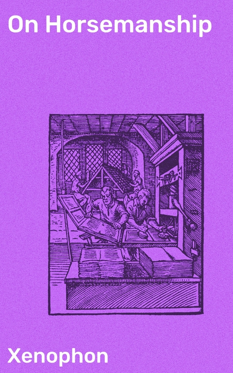 On Horsemanship -  Xenophon