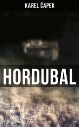 Hordubal - Karel Čapek