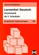 Lernzirkel Deutsch - Grammatik - Albrecht Schiekofer
