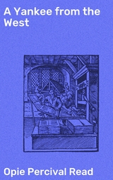 A Yankee from the West - Opie Percival Read