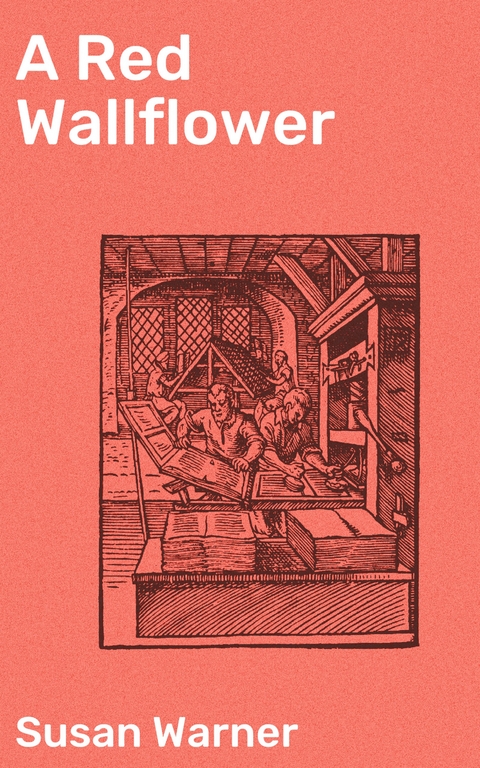 A Red Wallflower - Susan Warner