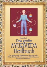 Das gro&szlig;e Ayurveda-Heilbuch - Vasant Lad