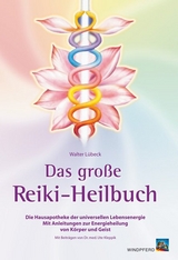 Das gro&szlig;e Reiki-Heilbuch - Walter L&uuml;beck