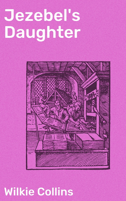 Jezebel's Daughter - Wilkie Collins