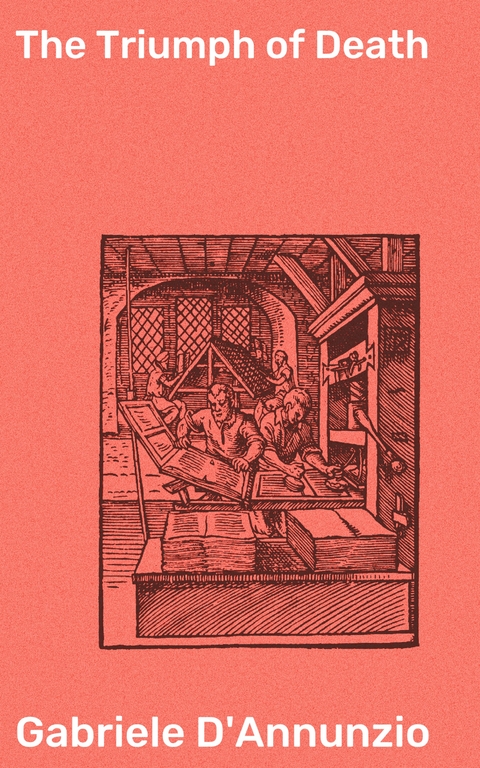 The Triumph of Death - Gabriele D'Annunzio