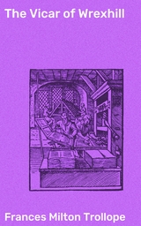 The Vicar of Wrexhill - Frances Milton Trollope