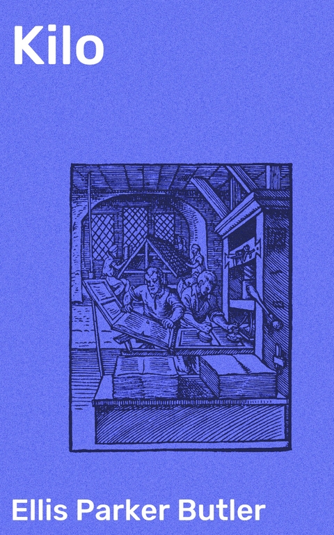 Kilo - Ellis Parker Butler
