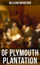 Of Plymouth Plantation - William Bradford