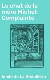 Le chat de la m&egrave;re Michel: Complainte - Emile de La B&eacute;dolli&egrave;re