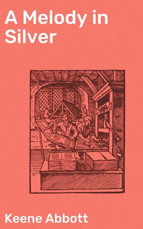 A Melody in Silver - Keene Abbott