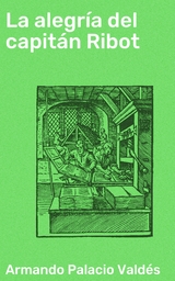 La alegr&iacute;a del capit&aacute;n Ribot - Armando Palacio Vald&eacute;s