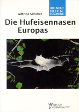 Die Hufeisennasen - Wilfried Schober