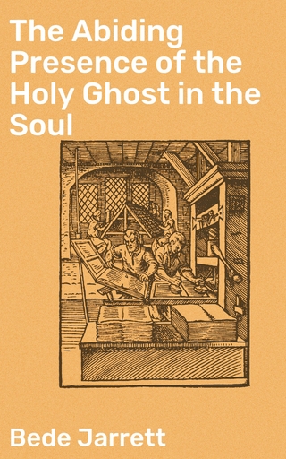 The Abiding Presence of the Holy Ghost in the Soul