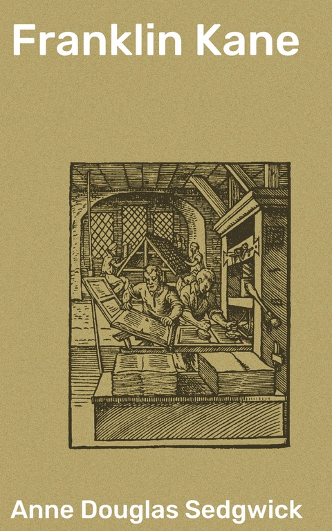 Franklin Kane - Anne Douglas Sedgwick
