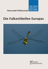 Die Falkenlibellen Europas - Hansruedi Wildermuth