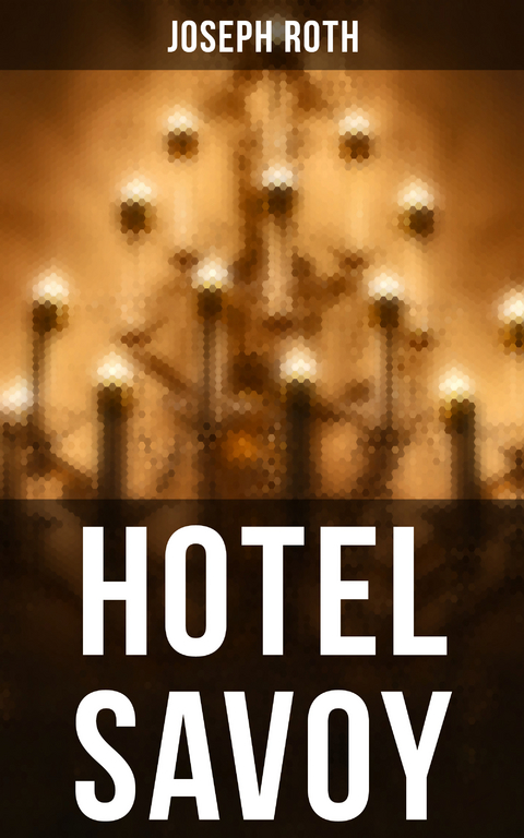Hotel Savoy - Joseph Roth