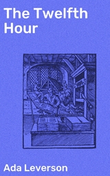 The Twelfth Hour - Ada Leverson