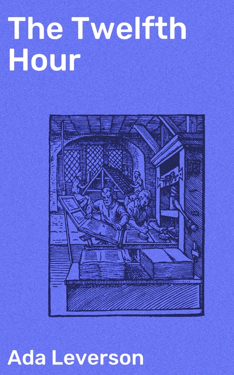 The Twelfth Hour - Ada Leverson