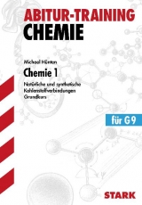 Abitur-Training Chemie / Chemie 1 Grundkurs f&uuml;r G9 - Michael H&uuml;nten