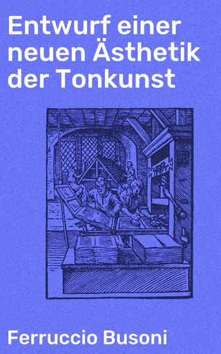 Entwurf einer neuen Ästhetik der Tonkunst