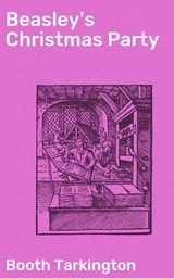 Beasley's Christmas Party - Booth Tarkington