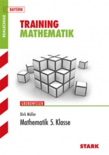 Training Realschule - Mathematik 5. Klasse - Dirk M&uuml;ller