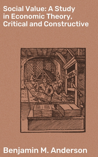 Social Value: A Study in Economic Theory, Critical and Constructive