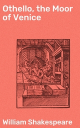 Othello, the Moor of Venice - William Shakespeare