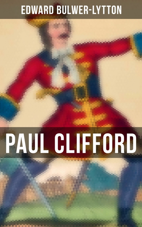 Paul Clifford -  Edward Bulwer-Lytton