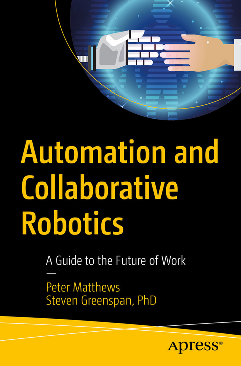 Automation and Collaborative Robotics - Peter Matthews, Steven Greenspan