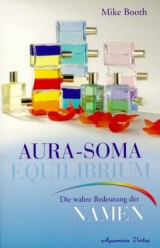 Die Aura-Soma Equilibrium Flaschen - Mike Booth