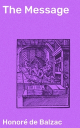 The Message - Honor&eacute; de Balzac