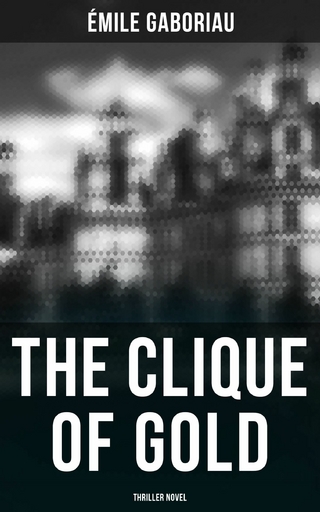 THE CLIQUE OF GOLD (Thriller Novel)
