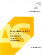 Schuldrecht BT 2 - Christoph Pechstein, Josef Alpmann, G&uuml;nter Raddatz