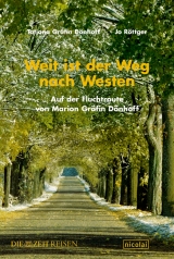 Weit ist der Weg nach Westen - Tatjana D&ouml;nhoff