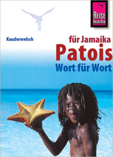 Reise Know-How Sprachf&uuml;hrer Patois f&uuml;r Jamaika - Wort f&uuml;r Wort - Anette K&uuml;hnel