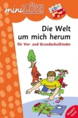 miniL&Uuml;K Die Welt um mich herum