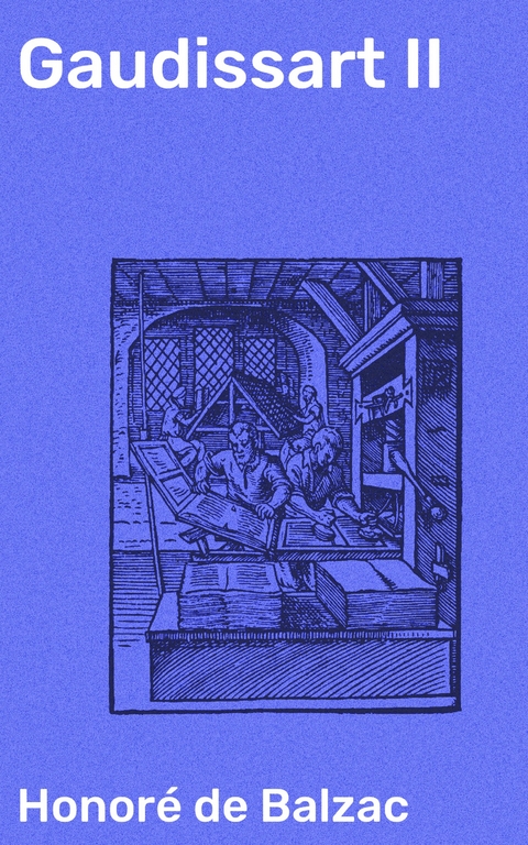 Gaudissart II - Honor&eacute; de Balzac